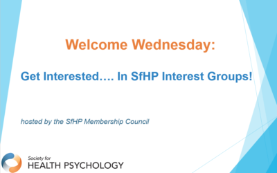 Welcome Wednesday:  Get Interested…. in SfHP Interest Groups!